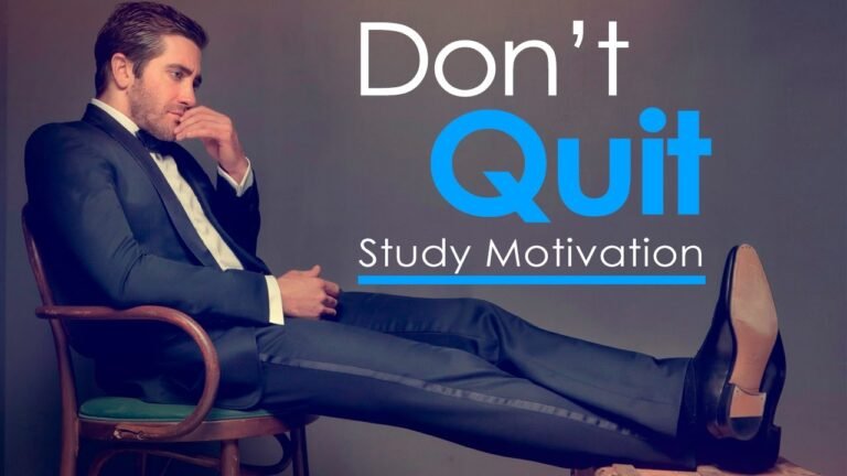 DON’T QUIT – Study Motivation