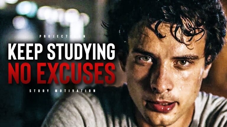 Keep Studying: No Excuses! – Motivation For Students